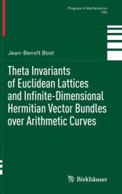 Portada de Theta Invariants of Euclidean Lattices and Infinite-Dimensional Hermitian Vector Bundles over Arithmetic Curves