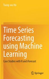 TIME SERIES FORECASTING USING MACHINE LEARNING - TSUNG-WU HO ...