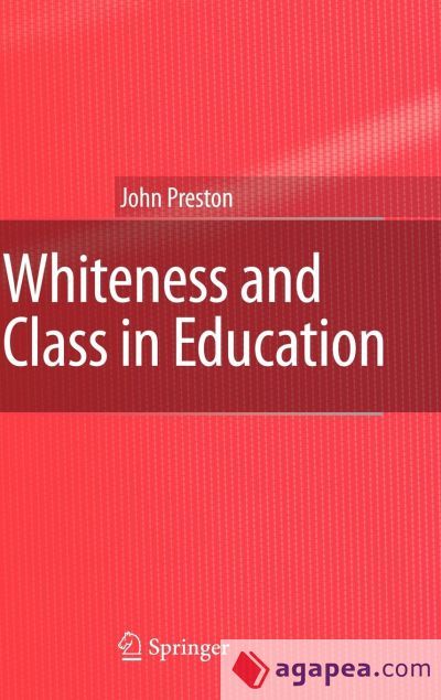 Whiteness and Class in Education