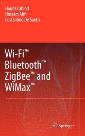 Portada de Wi-Fiâ„¢, Bluetoothâ„¢, Zigbeeâ„¢ and WiMaxâ„¢