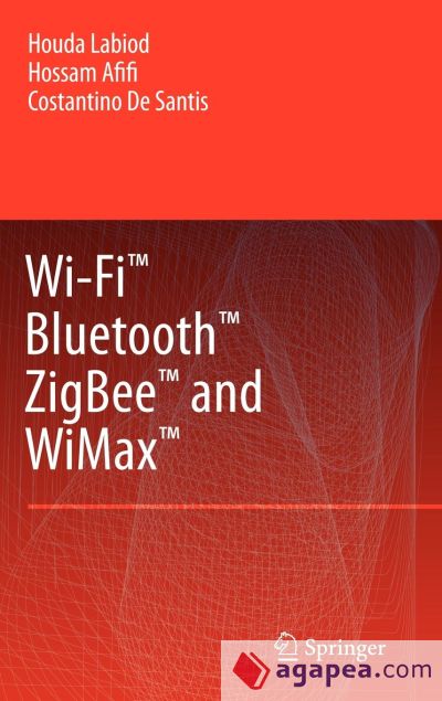 Wi-Fiâ„¢, Bluetoothâ„¢, Zigbeeâ„¢ and WiMaxâ„¢