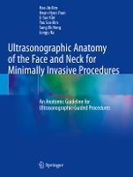 ULTRASONOGRAPHIC ANATOMY OF THE FACE AND NECK FOR MINIMALLY INVASIVE ...