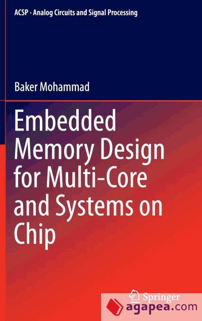 Embedded Memory Design for Multi-Core and Systems on Chip