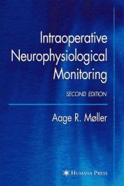 INTRAOPERATIVE NEUROPHYSIOLOGICAL MONITORING - MA¸LLER - 9781588297037