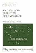 MASS LOSS AND EVOLUTION OF O-TYPE STARS - 9789027709882