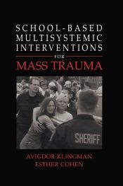 Portada de School-Based Multisystemic Interventions For Mass Trauma