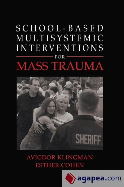 School-Based Multisystemic Interventions For Mass Trauma
