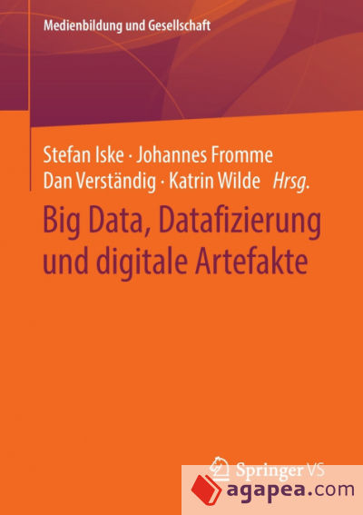 Big Data, Datafizierung und digitale Artefakte