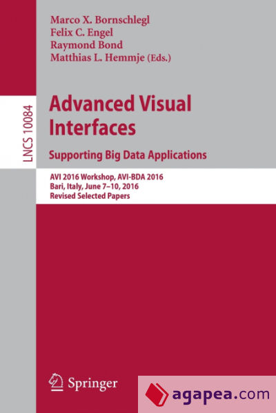 Advanced Visual Interfaces. Supporting Big Data Applications
