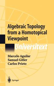 Portada de Algebraic Topology from a Homotopical Viewpoint