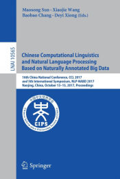 Portada de Chinese Computational Linguistics and Natural Language Processing Based on Naturally Annotated Big Data