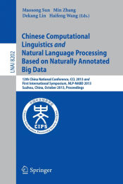 Portada de Chinese Computational Linguistics and Natural Language Processing Based on Naturally Annotated Big Data