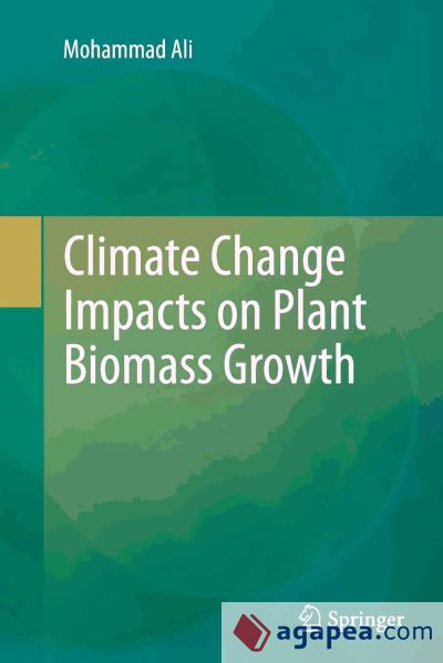Climate Change Impacts on Plant Biomass Growth