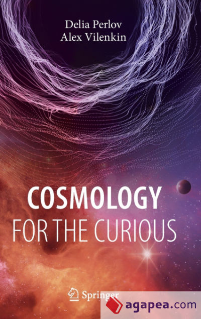 Cosmology for the Curious