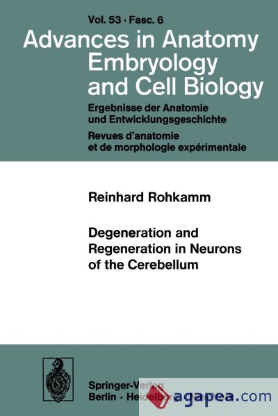 Degeneration and Regeneration in Neurons of the Cerebellum