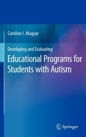 Portada de Developing and Evaluating Educational Programs for Students with Autism