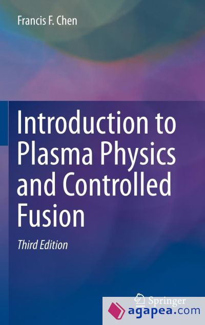 Introduction to Plasma Physics and Controlled Fusion