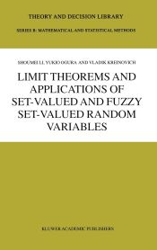 Portada de Limit Theorems and Applications of Set-Valued and Fuzzy Set-Valued Random Variables