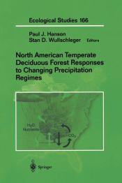 Portada de North American Temperate Deciduous Forest Responses to Changing Precipitation Regimes