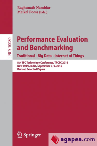 Performance Evaluation and Benchmarking. Traditional - Big Data - Internet of Things