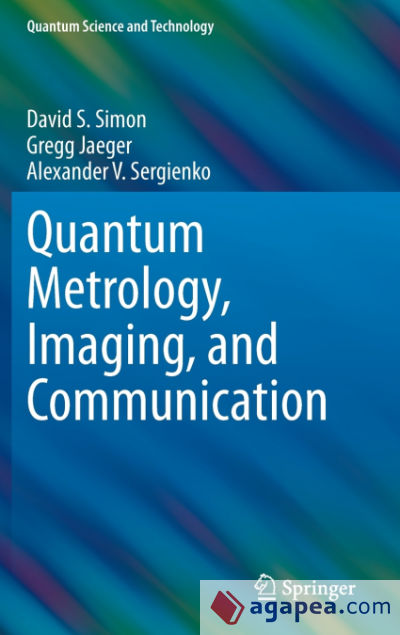 Quantum Metrology, Imaging, and Communication