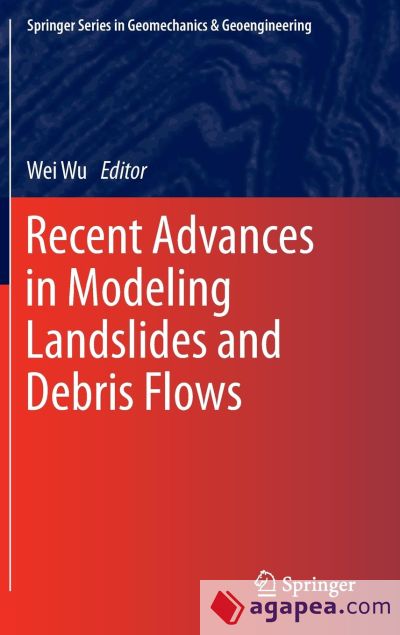 Recent Advances in Modeling Landslides and Debris Flows