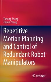 Portada de Repetitive Motion Planning and Control of Redundant Robot Manipulators