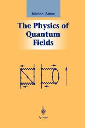 Portada de The Physics of Quantum Fields