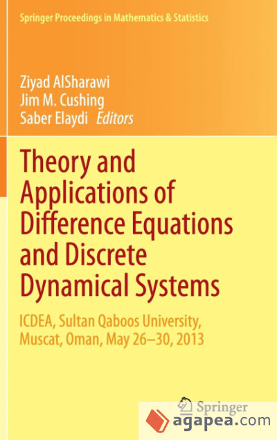 Theory and Applications of Difference Equations and Discrete Dynamical Systems