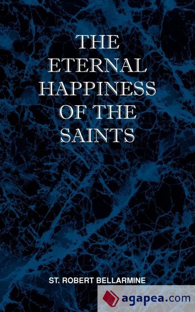 The Eternal Happiness of the Saints