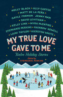 Portada de My True Love Gave to Me: Twelve Holiday Stories