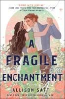 Portada de A Fragile Enchantment