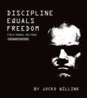 Portada de Discipline Equals Freedom: Field Manual Mk1-Mod1