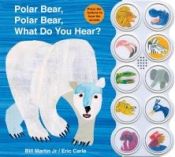 Portada de Polar Bear, Polar Bear What Do You Hear? Sound Book