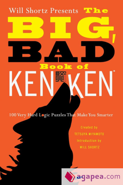 Will Shortz Presents the Big, Bad Book of KenKen