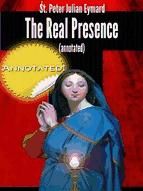 Portada de The Real Presence (annotated) (Ebook)