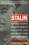 Stalin: The First In-Depth Biography Based on Explosive New Documents from Russia's Secret Archives