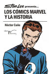 Stan Lee presenta... Los Cómics Marvel y la Historia