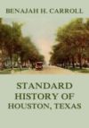 Standard History of Houston Texas (Ebook)