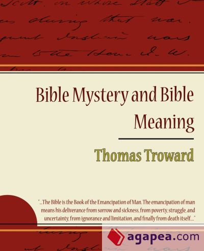 Bible Mystery and Bible Meaning - Thomas Troward