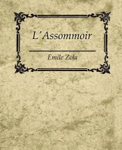 Portada de Lâ€™Assommoir - Emile Zola