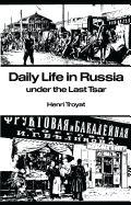 Portada de Daily Life in Russia Under the Last Tsar