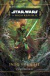 Star Wars: The High Republic: Into the Light Star Wars: The High Republic: Into the Light