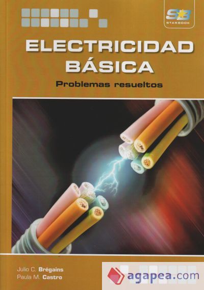 Electricidad B&aacute;sica. Problemas resueltos