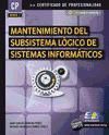 Portada de Mantenimiento del subsistema lógico de sistemas informáticos. Certificados de profesionalidad. Operación de Sistemas Informáticos