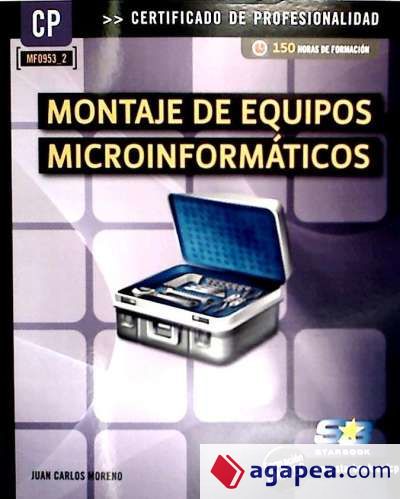 Montaje de equipos microinformáticos. Certificados de profesionalidad. Montaje y reparación de sistemas microinformáticos