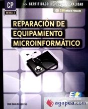 Portada de Reparación del equipamiento microinformático. Certificados de profesionalidad. Montaje y reparación de sistemas microinformáticos