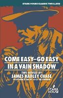 Portada de Come Easy-Go Easy / In a Vain Shadow