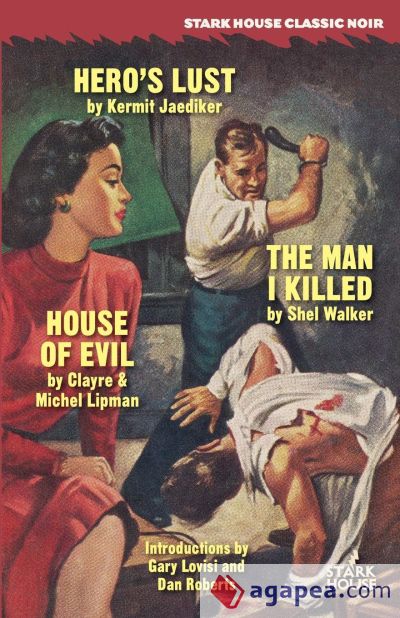 Hero's Lust / The Man I Killed / House of Evil
