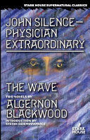 Portada de John Silence-Physician Extraordinary / The Wave